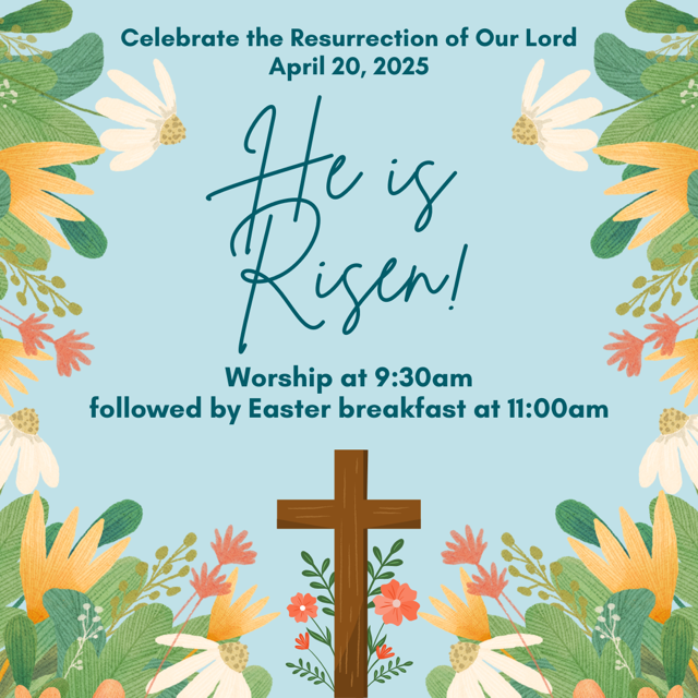 9:30 am Worship includes Communion, special music, and a dramatic reading of the Easter Gospel. Everyone is welcome to breakfast following worship.
